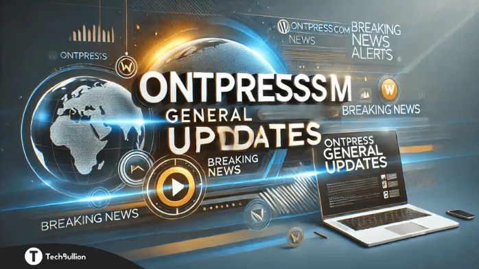 ontpresscom general updates